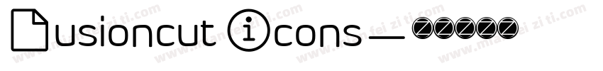 Fusioncut Icons字体转换
